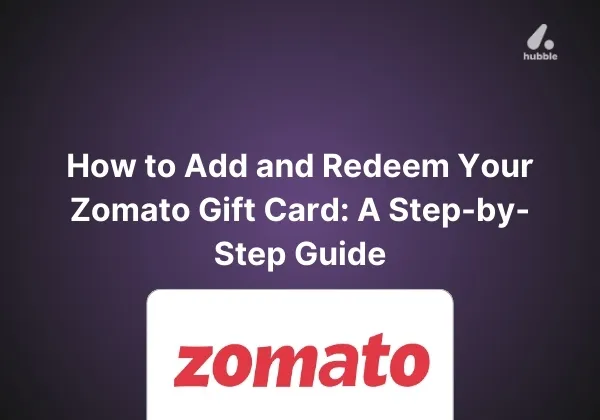 How to Add and Redeem Your Zomato Gift Card: A Step-by-Step Guide
