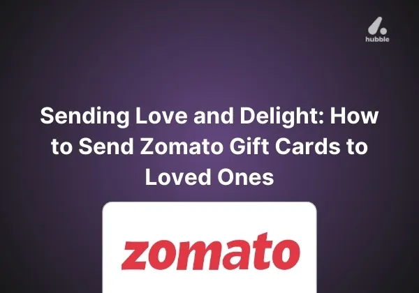 Sending Love and Delight: How to Send Zomato Gift Cards to Loved Ones