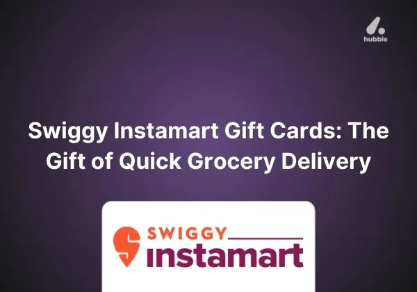 Swiggy Instamart Gift Cards: The Gift of Quick Grocery Delivery