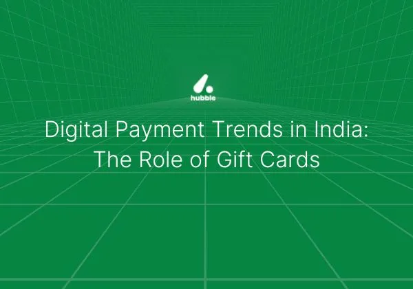 Digital Payment Trends in India: The Role of Gift Cards