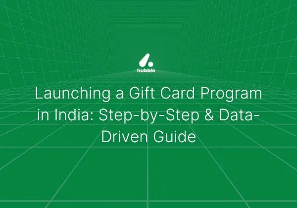 Launching a Gift Card Program in India: Step-by-Step & Data-Driven Guide