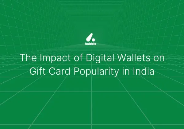The Impact of Digital Wallets on Gift Card Popularity in India