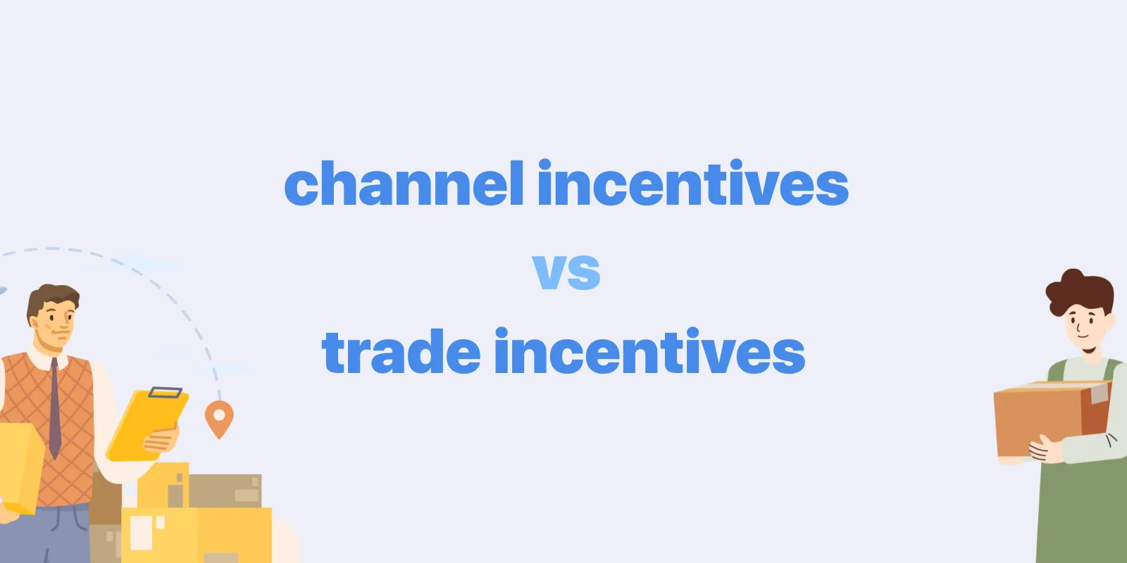 Trade vs Channel Incentives: Strategic Differentiation Guide